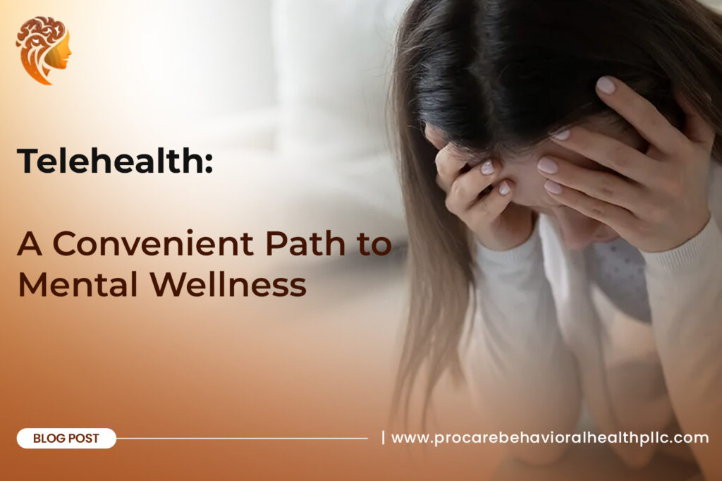 Telehealth: A Convenient Path to Mental Wellness