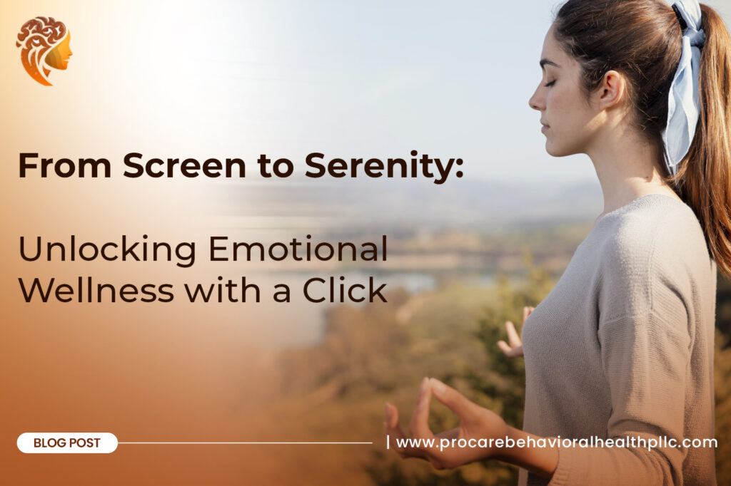From Screen to Serenity: Unlocking Emotional Wellness with a Click